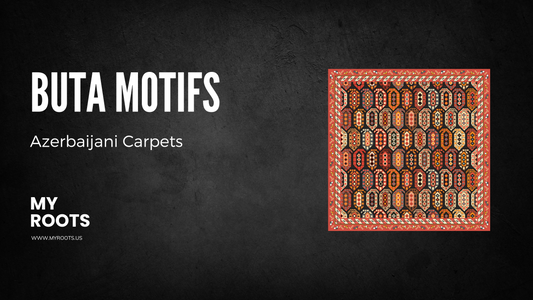 Buta: The Timeless Symbol of Azerbaijani Art and Culture
